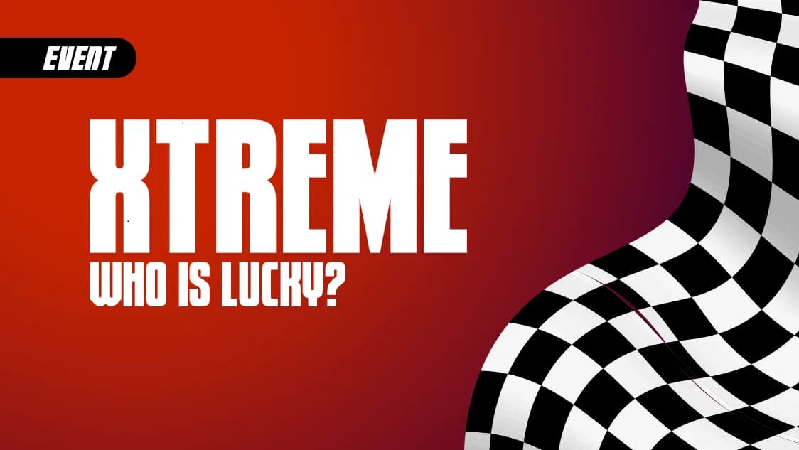 XTREME EVENT "WHO IS LUCKY" 7