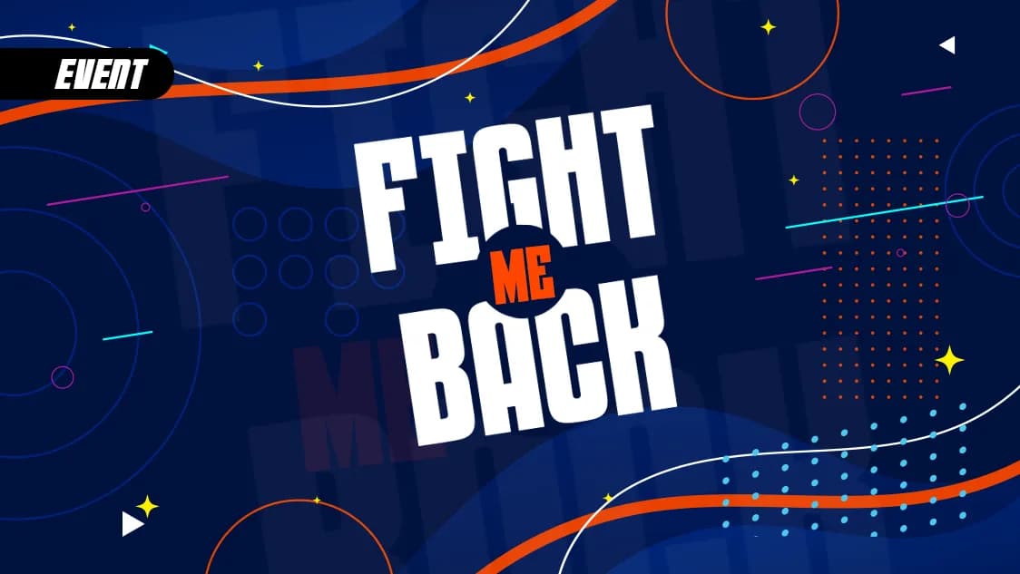 FIGHT ME BACK 