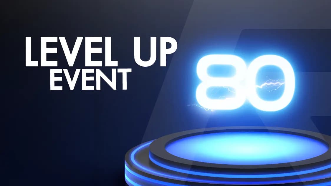 80 LEVEL UP EVENT