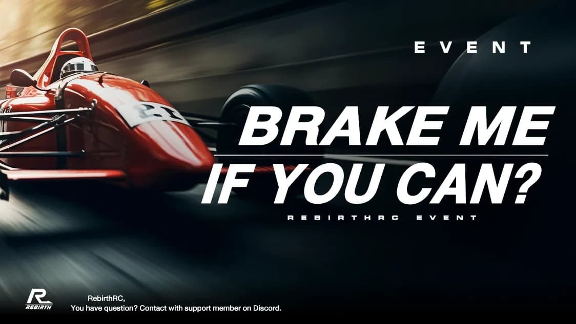 BRAKE ME IF YOU CAN